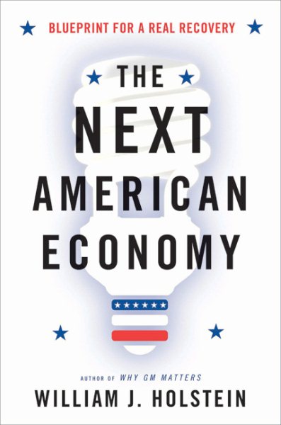 The Next American Economy: Blueprint for a Real Recovery cover