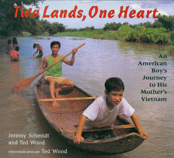 Two Lands, One Heart: An American Boy's Journey to His Mother's Vietnam cover