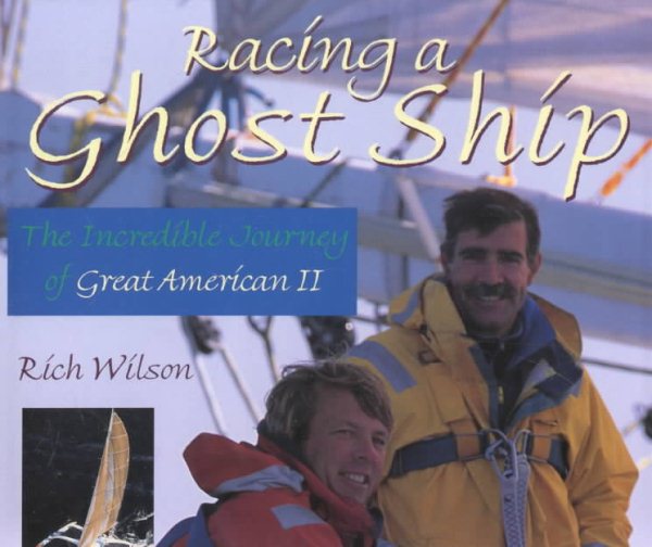 Racing a Ghost Ship: The Incredible Journey of Great American II cover