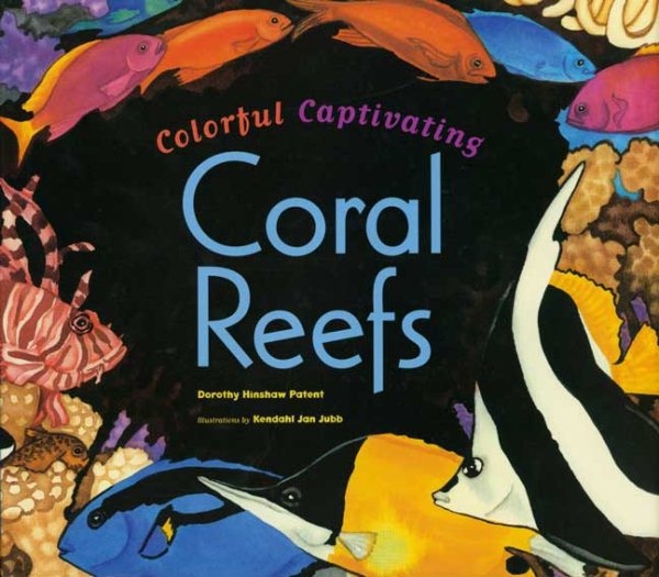 Colorful, Captivating Coral Reefs cover