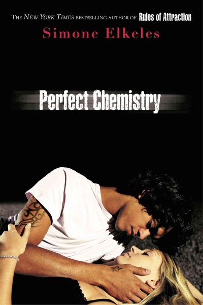 Perfect Chemistry (A Perfect Chemistry Novel) cover