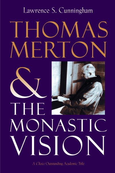 Thomas Merton and the Monastic Vision cover