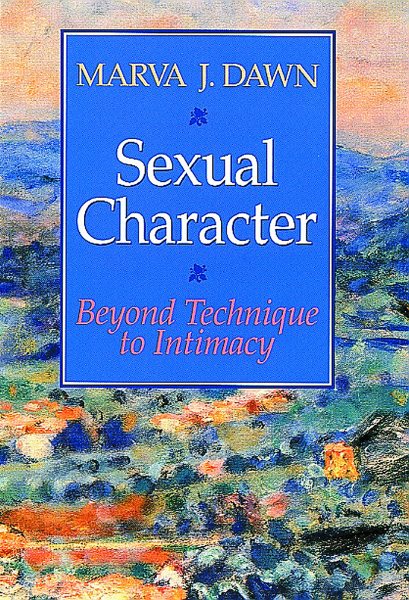 Sexual Character: Beyond Technique to Intimacy cover