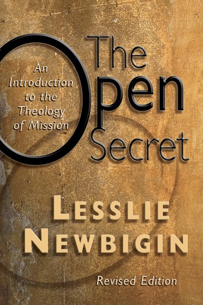 The Open Secret: An Introduction to the Theology of Mission cover