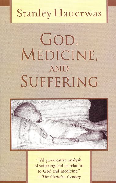 God, Medicine, and Suffering cover