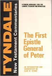 The First Epistle General of Peter: An Introduction and Commentary (Tyndale New Testament Commentaries) cover