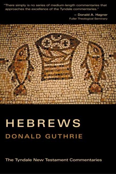 Tyndale New Testament Commentaries: Letter to the Hebrews cover