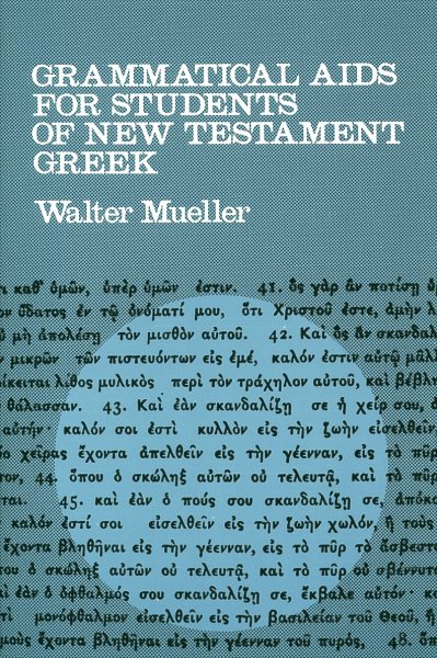 Grammatical Aids for Students of New Testament Greek cover