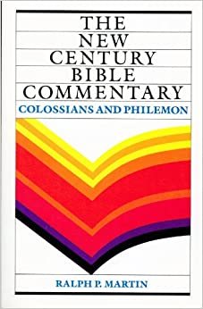 New Century Bible Commentary Colossians and Philemon (The New Century Bible Commentary Series) cover