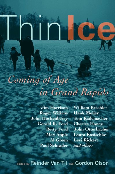 Thin Ice: Coming of Age in Grand Rapids cover
