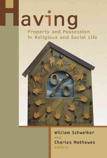 Having: Property and Possession in Religious and Social Life cover