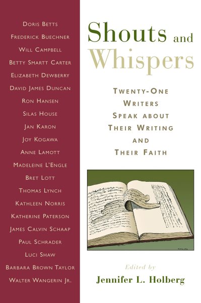 Shouts and Whispers: twenty-One Writers Speak about Their Writing and Their Faith cover