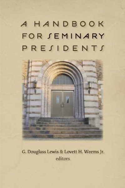 A Handbook for Seminary Presidents cover