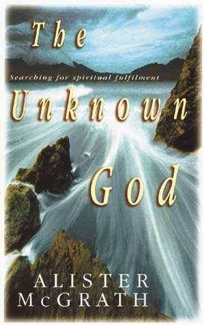 The Unknown God: Searching for Spiritual Fulfilment