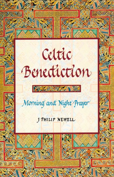 Celtic Benediction: Morning and Night Prayer cover