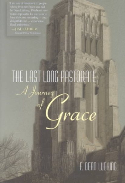 The Last Long Pastorate: A Journey of Grace cover