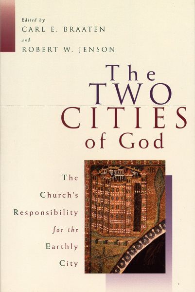 The Two Cities of God: The Church's Responsibility for the Earthly City cover