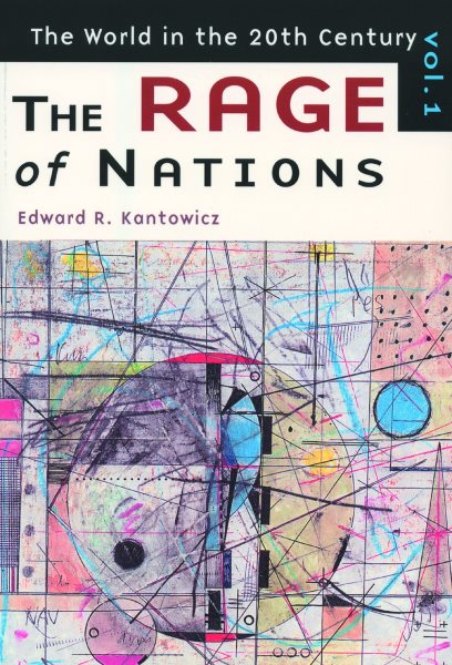 The Rage of Nations: The World of the Twentieth Century Volume 1 (World in the Twentieth Century) cover