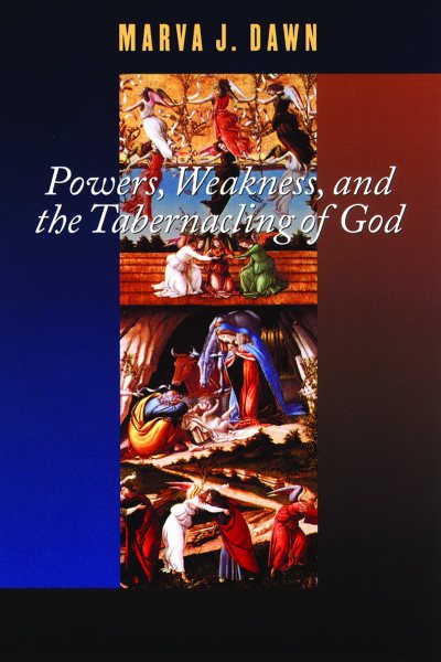 Powers, Weakness, and the Tabernacling of God cover