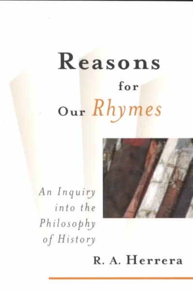 Reasons for Our Rhymes: In Inquiry into the Philosophy of History cover