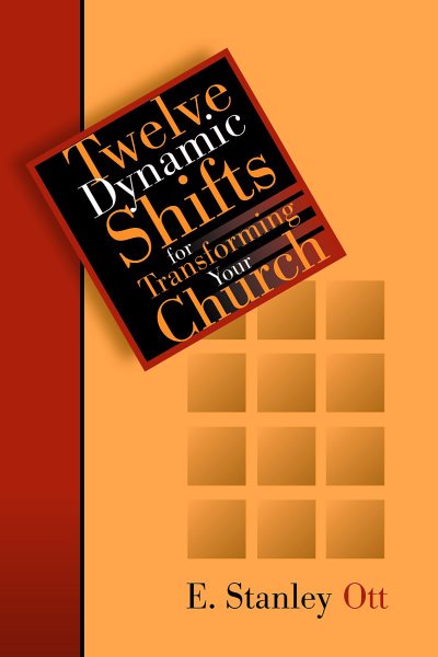 Twelve Dynamic Shifts for Transforming Your Church cover