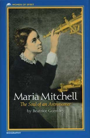 Maria Mitchell: The Soul of an Astronomer (Women of Spirit) cover