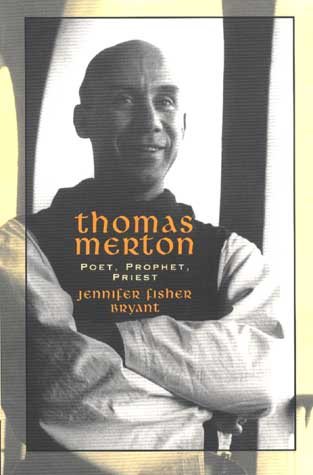 Thomas Merton: Poet, Prophet, Priest cover