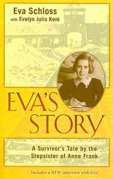 Eva's Story: A Survivor's Tale by the Stepsister of Anne Frank cover