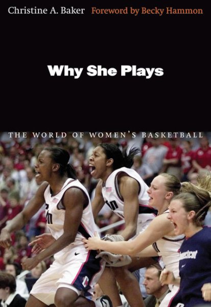 Why She Plays: The World of Women's Basketball cover