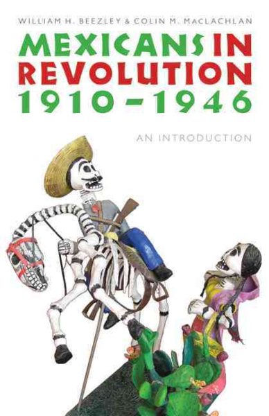 Mexicans in Revolution, 1910-1946: An Introduction (The Mexican Experience) cover