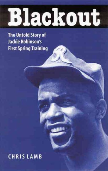 Blackout: The Untold Story of Jackie Robinson's First Spring Training cover