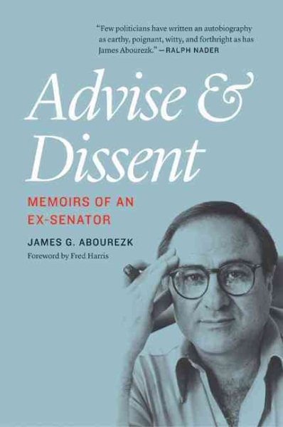 Advise and Dissent: Memoirs of an Ex-Senator cover