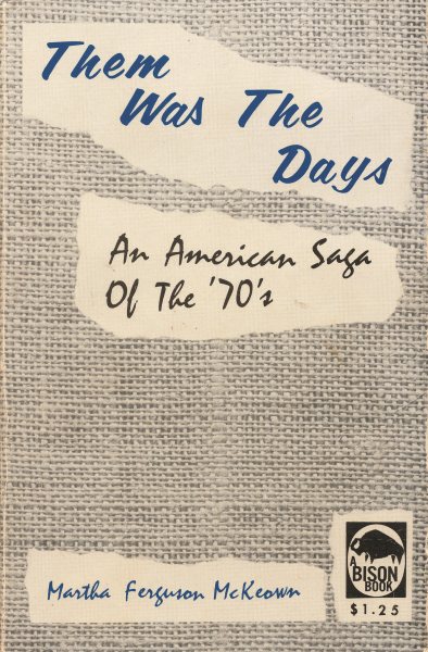 Them Was the Days: An American Saga of the 70s