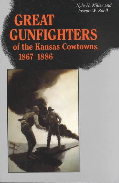 Great Gunfighters of the Kansas Cowtowns 1867-1886 cover