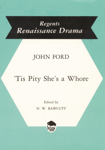 'Tis Pity She's a Whore (Regents Renaissance Drama) cover