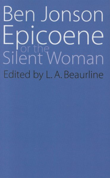Epicoene or The Slient Woman (Regents Renaissance Drama) cover