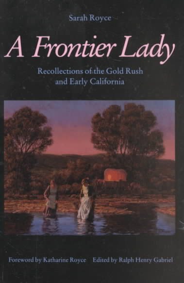 A Frontier Lady: Recollections of the Gold Rush and Early California cover
