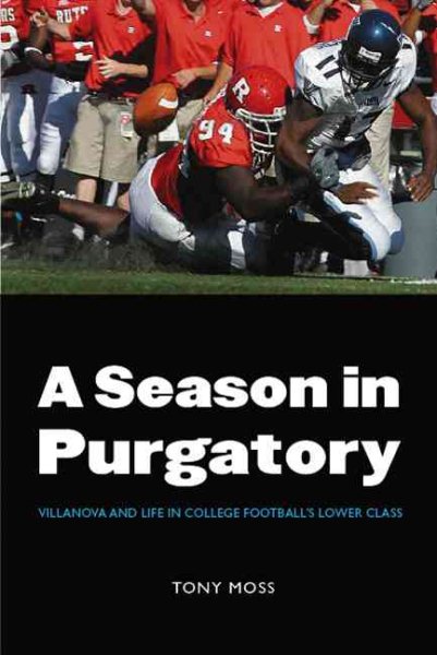 A Season in Purgatory: Villanova and Life in College Football's Lower Class cover