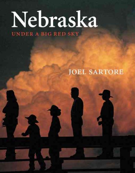 Nebraska: Under a Big Red Sky (Great Plains Photography) cover
