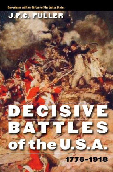 Decisive Battles of the U.S.A., 1776 - 1918 cover