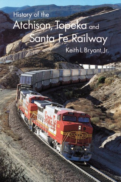 History of the Atchison, Topeka, and Santa Fe Railway cover