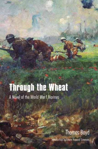 Through the Wheat: A Novel of the World War I Marines cover