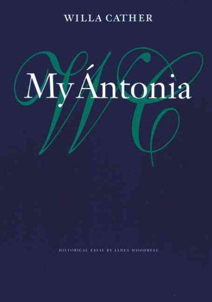 My Ántonia (Willa Cather Scholarly Edition Series) cover