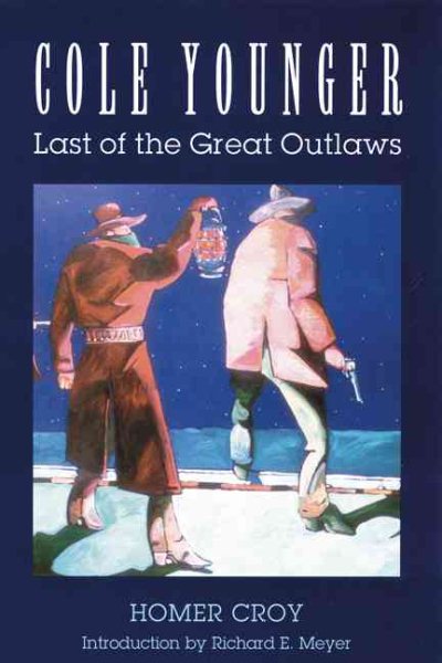Cole Younger: Last of the Great Outlaws cover