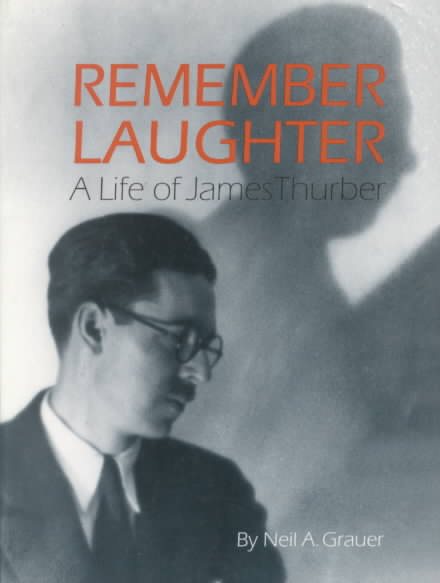 Remember Laughter: A Life of James Thurber cover