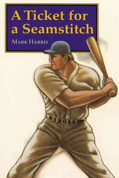 A Ticket for a Seamstitch (Bison Paperbacks) cover