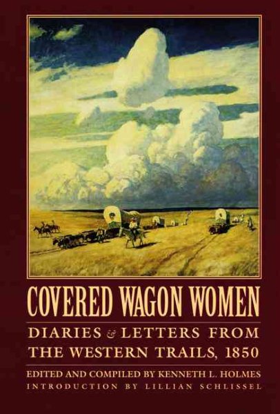Covered Wagon Women, Volume 2: Diaries and Letters from the Western Trails, 1850 (Coverd Wagon Women) cover