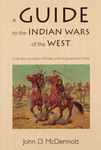 A Guide to the Indian Wars of the West (Bison Book) cover