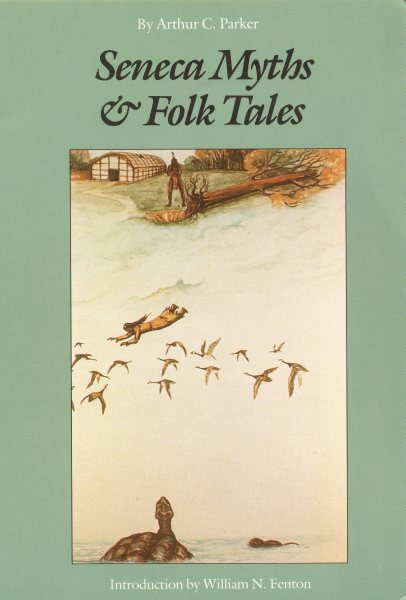 Seneca Myths and Folk Tales cover