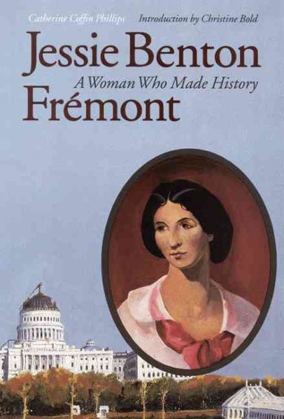 Jessie Benton Frémont: A Woman Who Made History cover